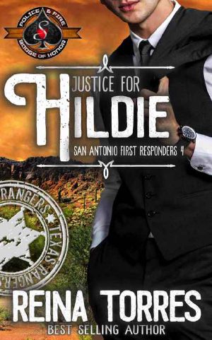 [San Antonio First Responders 04] • Justice for Hildie